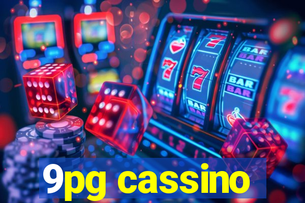 9pg cassino